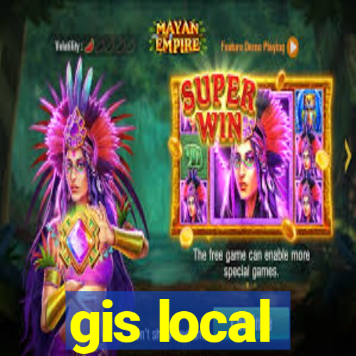 gis local